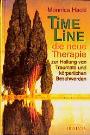 Time-Line - die neue Therapie zur Heilung von Traumata und körperlichen Bes