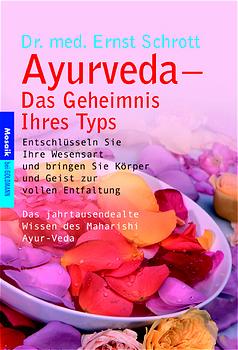 Ayurveda - Das Geheimnis Ihres Typs