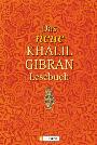 Das neue Khalil-Gibran-Lesebuch