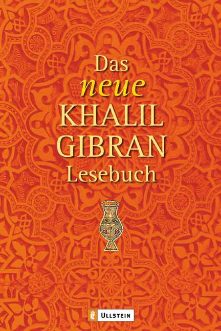 Das neue Khalil-Gibran-Lesebuch