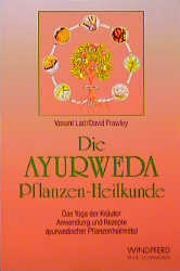 Die Ayurweda Pflanzen-Heilkunde