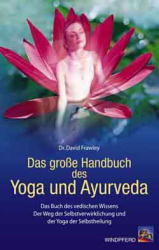 Das grosse Handbuch des Yoga und Ayurveda