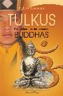 Tulkus - Das Geheimnis der lebenden Buddhas